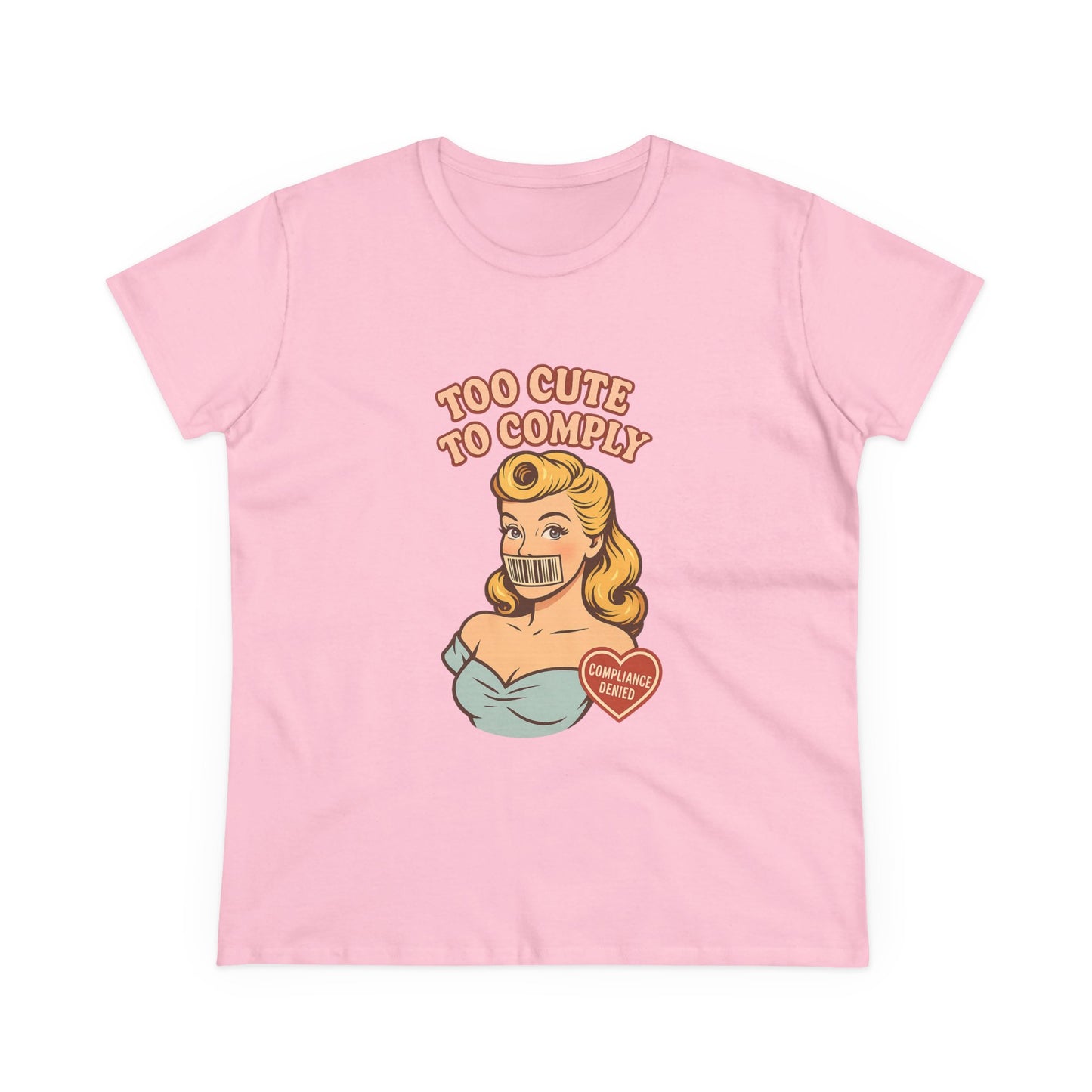 Too Cute to Comply Tee – Cute Feminine Graphic Shirt