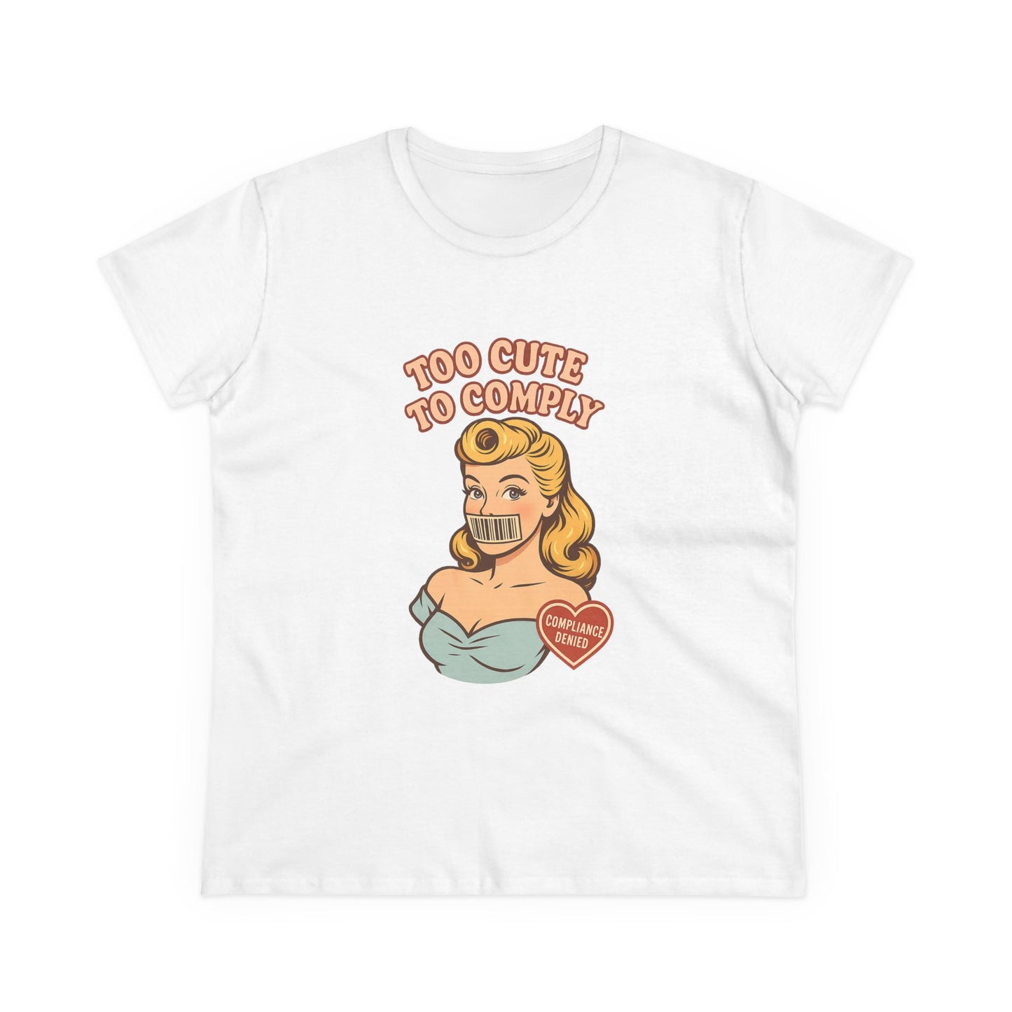 Too Cute to Comply Tee – Cute Feminine Graphic Shirt