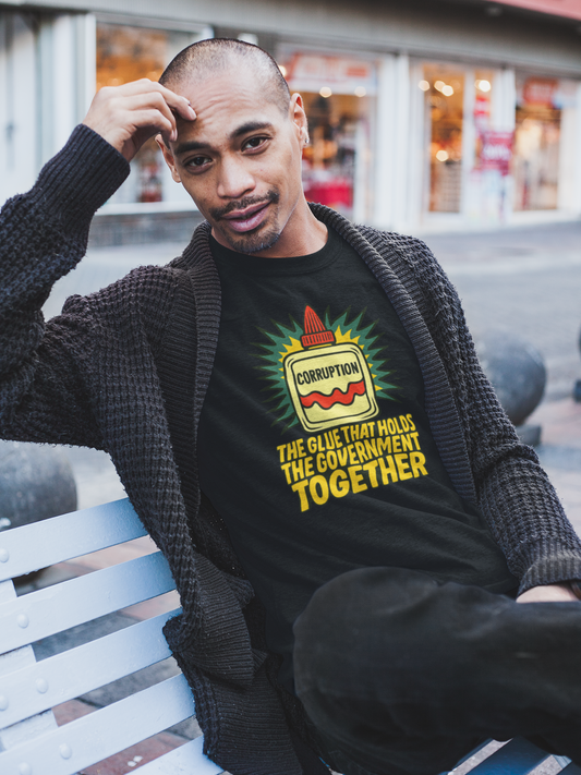 Corruption Glue T-Shirt – Satirical Political Graphic Tee