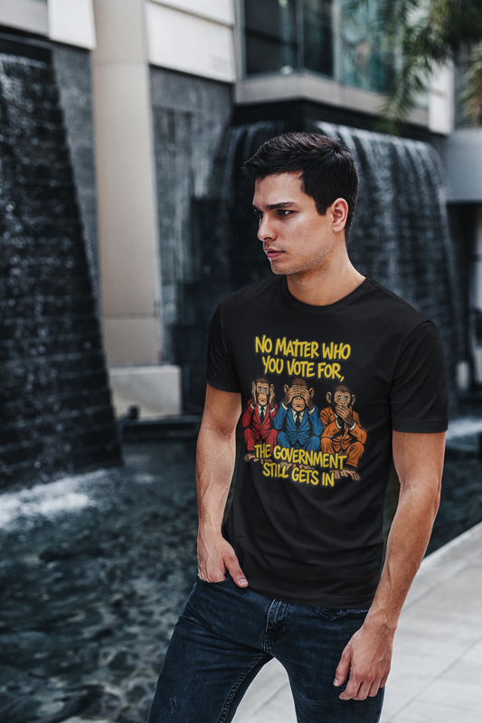 “Government Still Gets In” – Funny Political Satire Tee