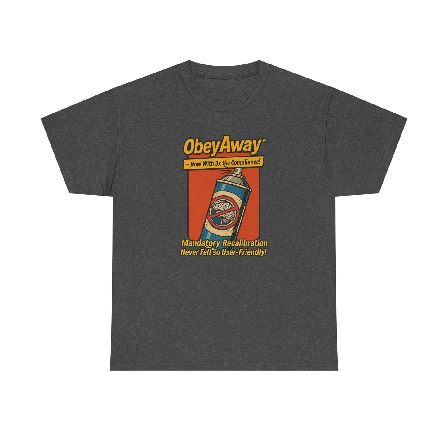 ObeyAway™ Shirt – Mandatory Recalibration, User-Friendly Edition