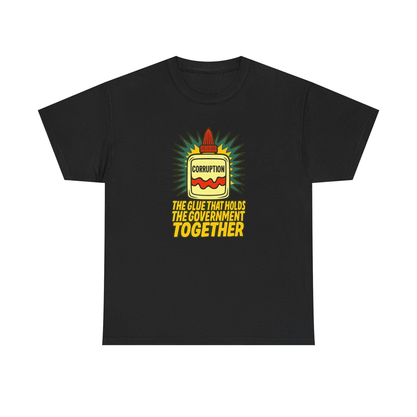 Corruption Glue T-Shirt – Satirical Political Graphic Tee