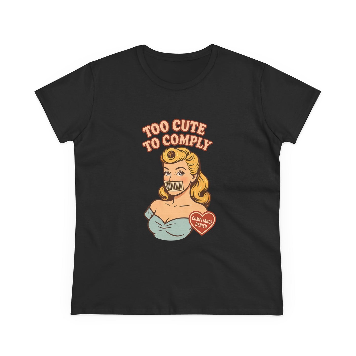 Too Cute to Comply Tee – Cute Feminine Graphic Shirt