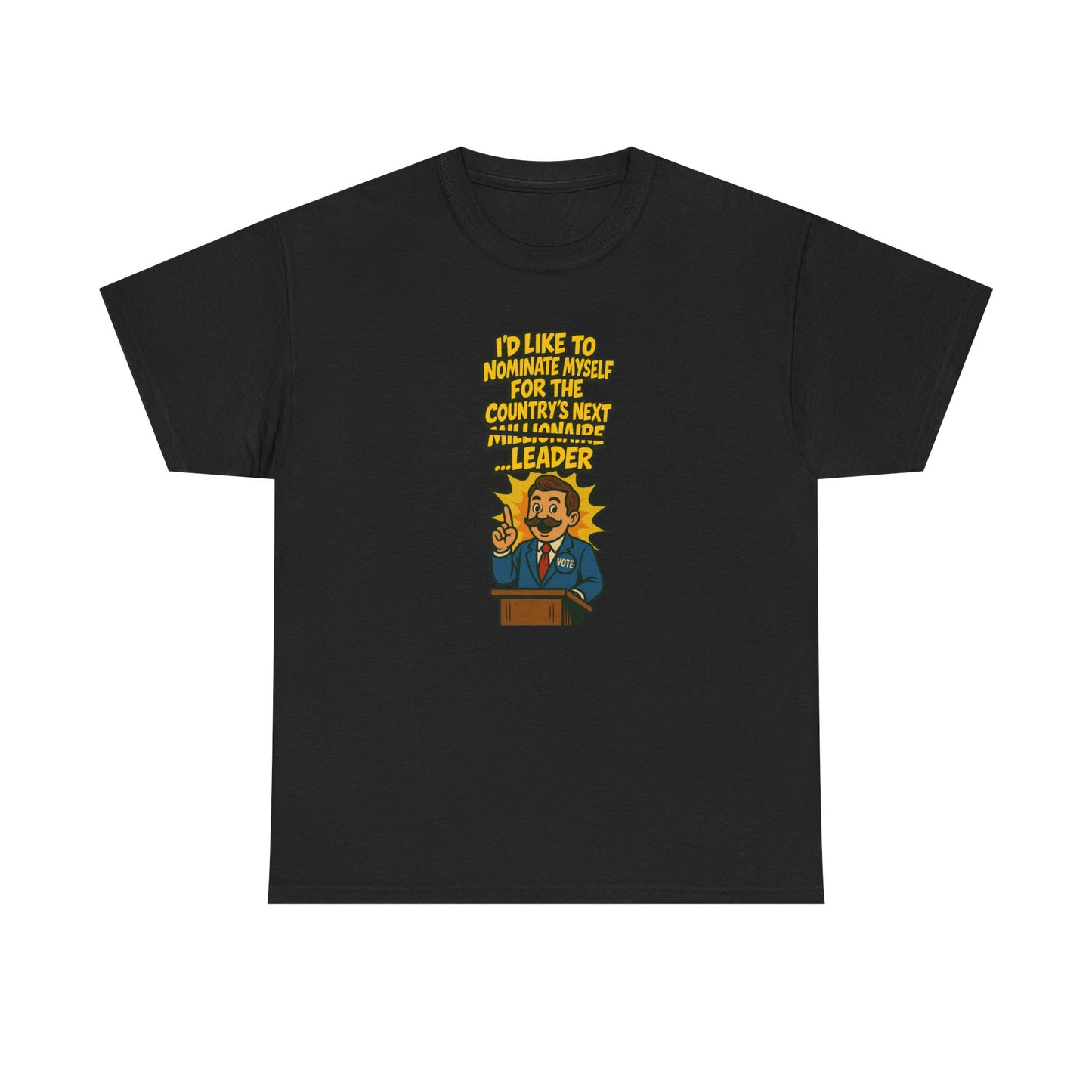 Millionaire Leader T-Shirt – Satirical Political Graphic Tee